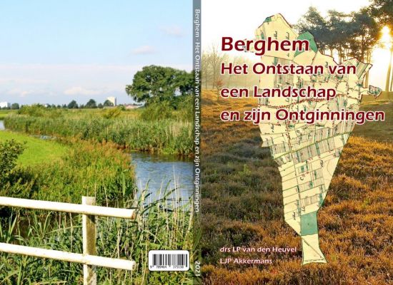 Berghem - Het Ontstaan van een Landschap en zijn Ontginningen